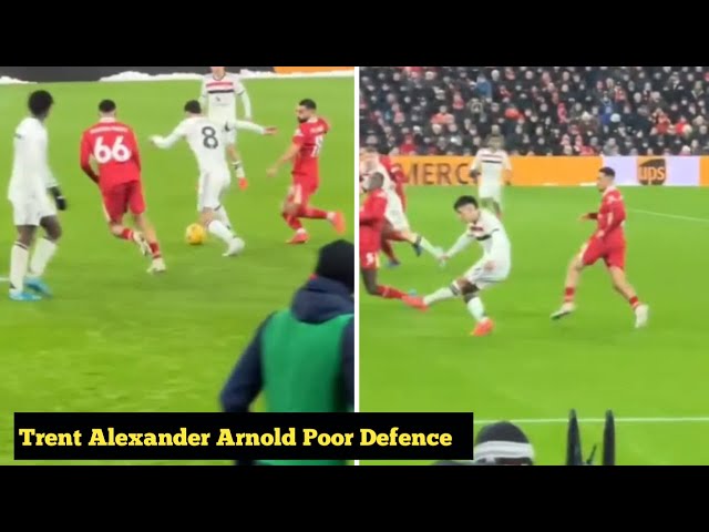 Liverpool Fans Angry Reaction To Trent Alexander Arnold Poor Defence Vs Manchester United