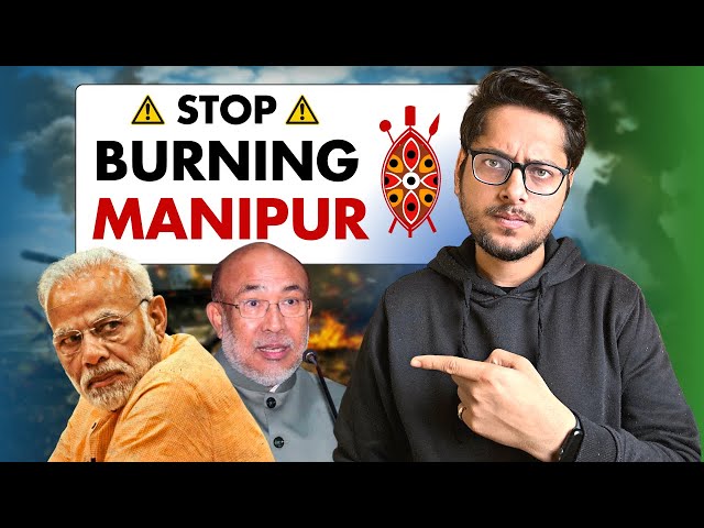 REAL Reason why Manipur is Burning | Open Letter