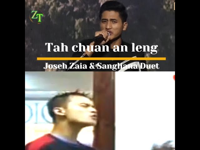 Tah chuan an leng - Joseph Zaia & Sangliana Duet 😀