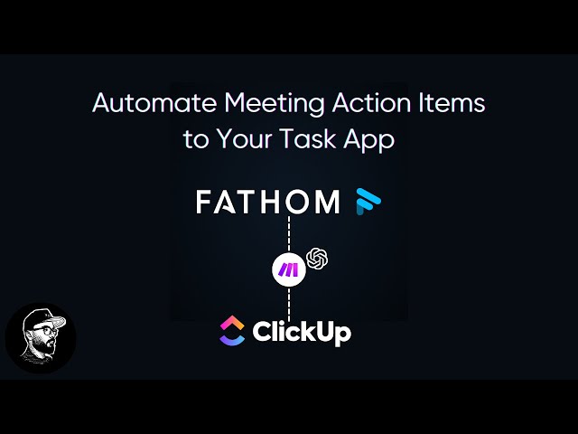 How to Automate Meeting Action Items to Your Task App with Fathom and Make.com