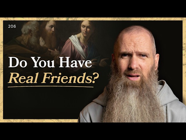 Do You Have Real Friends? | LITTLE BY LITTLE | Fr Columba Jordan CFR