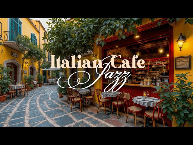 ☕Positive New Day with Morning Jazz Bossa Nova | Italian Cafe Ambience for Relax, Work and Study