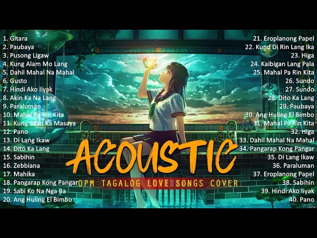 Best Of OPM Acoustic Love Songs 2025 Playlist ❤️ Top Tagalog Acoustic Songs Cover Of All Time 1861