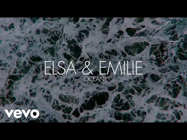 Elsa & Emilie - Ocean (Lyric Video)