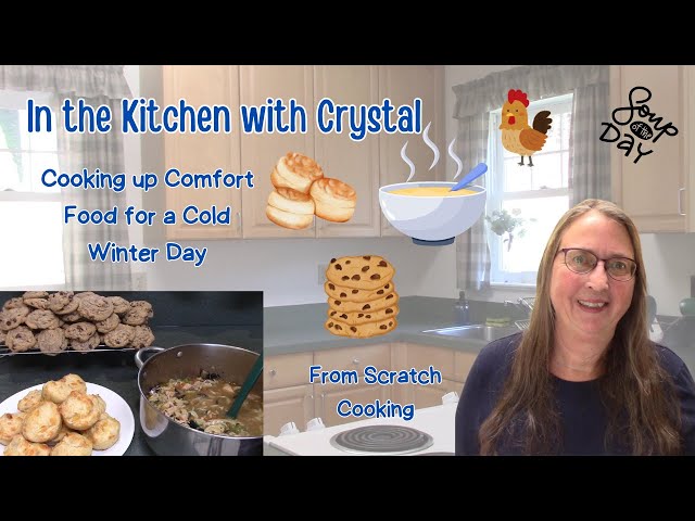 Wintertime Comfort Food! Cooking from Scratch | #cooking #souprecipe #biscuits #cookies #homemaking