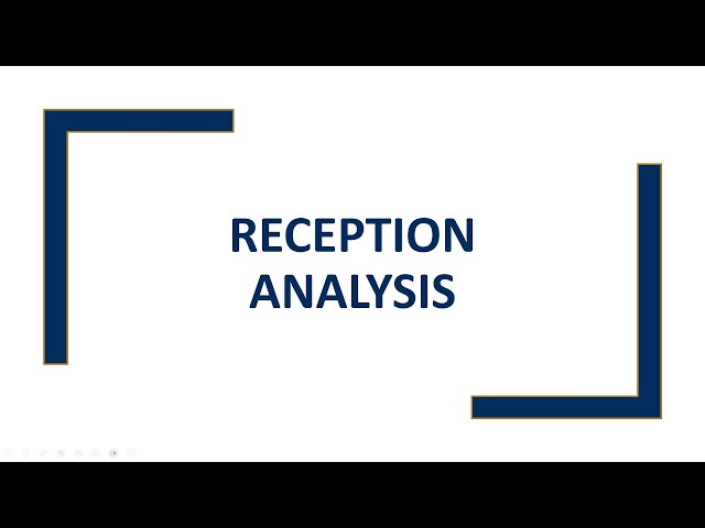 Reception Analysis