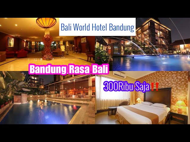 HOTEL BALI WOLRD DI BANDUNG HARGA BERSAHABAT WAJIB DI COBA #roomtour #hotelmurahbandung