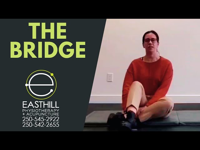 The Bridge | Strengthen Your Glutes! | Easthill Physiotherapy + Acupuncture