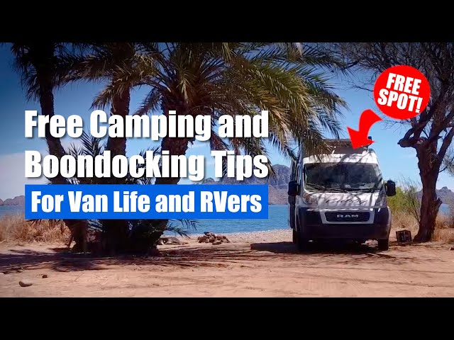 Free Camping and Boondocking Tips for Van Life and RV Life