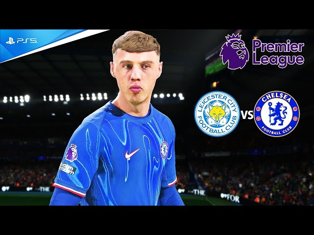 FC 25/🔥Chelsea VS Leicester City🔥(PS5 / 4K)⚽Premier League Partido 28⚽❌Episodio 28❌Gameplay