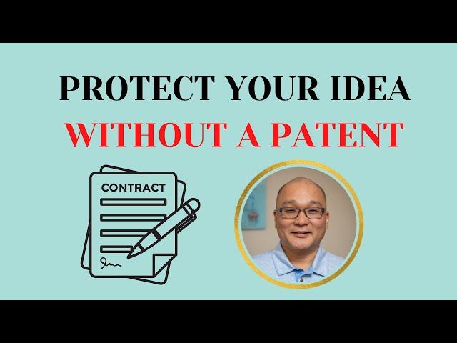 How to protect your idea without a patent?