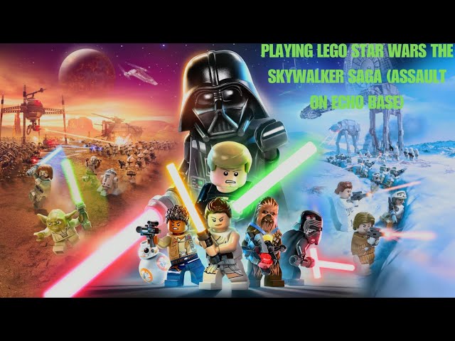 Playing Lego Star Wars The  Skywalker Saga (Assult on echo base)