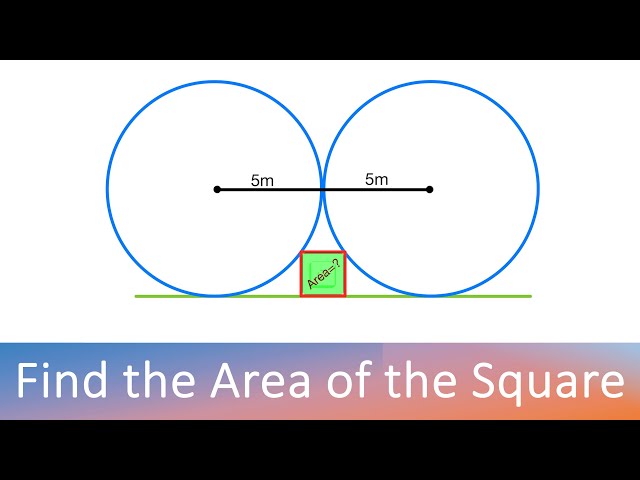 Find the Area of the Square || 2 Circles 1 Square Problem || #geometry #area #circle #square #find