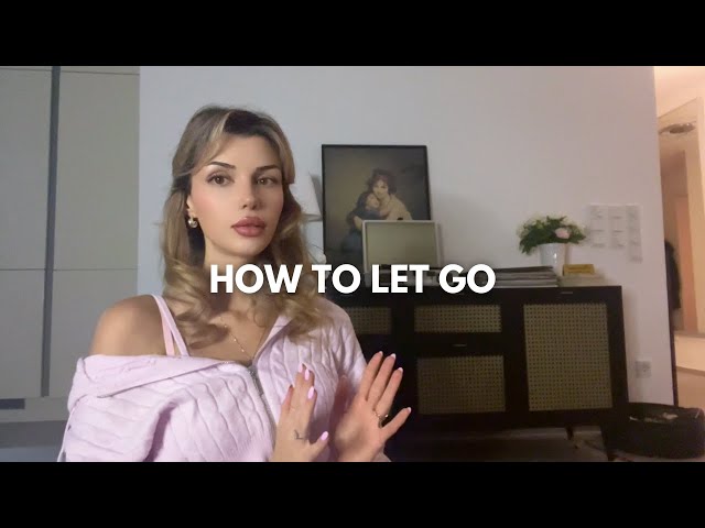 How to let go