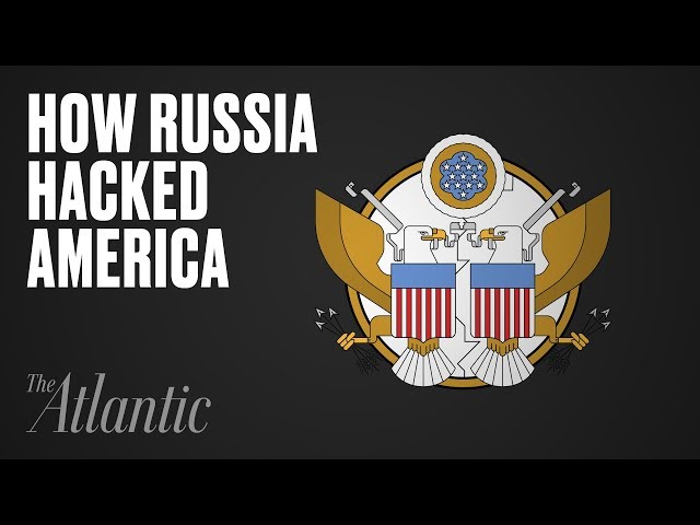 How Russia Hacked America—And Why It Will Happen Again