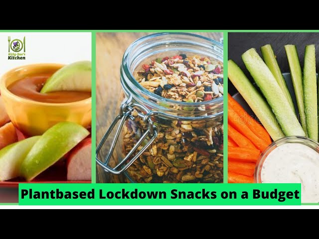 Healthy Plant-based Lockdown Snacks on a Budget l Vegan snacks on a budget