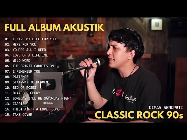 Dimas Senopati - I Live My Life For You I Full Album Akustik Cover Classic Rock Dimas Senopati 2024