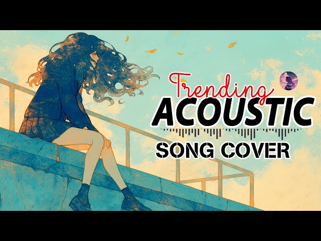 Best English Acoustic Love Songs 2025 ✌ Sweet Acoustic Love Songs 2025 ✌ Chill Love Songs