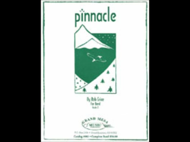 "PINNACLE" by Rob Grice