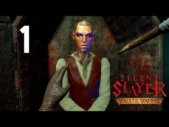 Turning Deadly Vampires into Dead Ones! | Silent Slayer: Vault of the Vampire (VR) #1