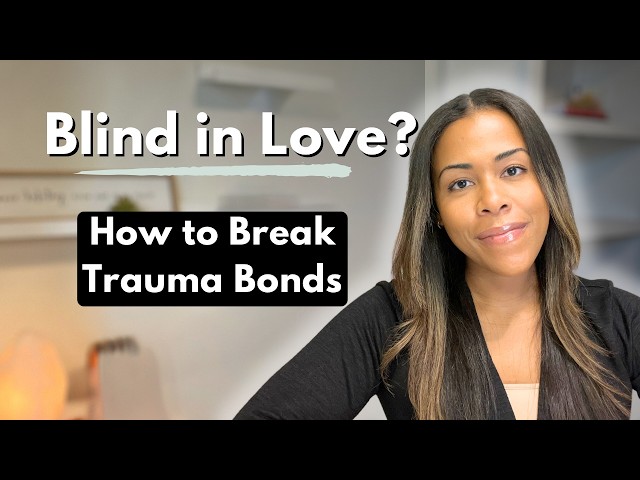 Trauma Bonding vs. Real Love: Key Differences You NEED to Know