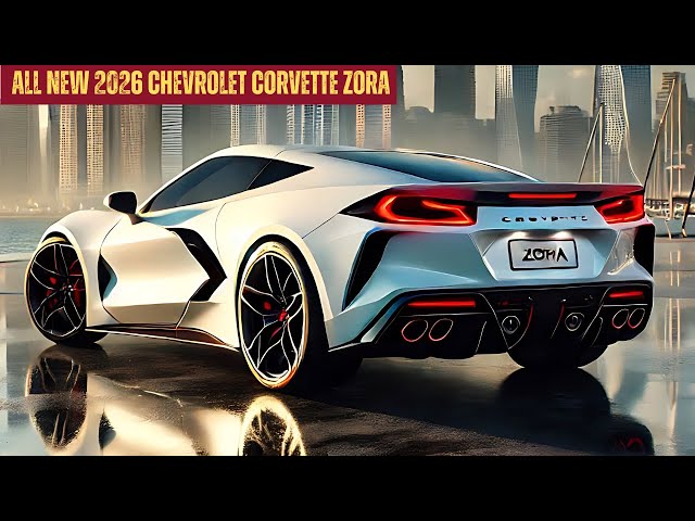 Forget Ferrari and Lambo—The 2026 Corvette Zora Is Here!