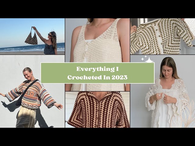 Everything I Crocheted in 2023 | Try On