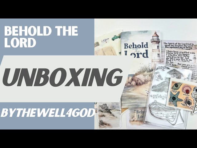 Unboxing - Behold the Lord - Bythewell4god #biblejournaling