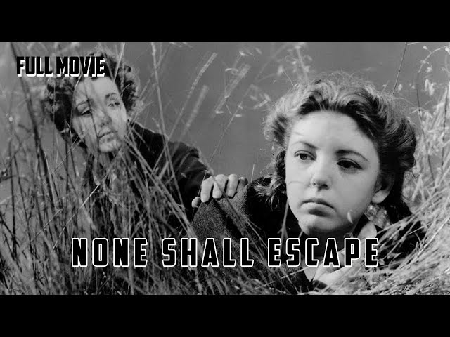 None Shall Escape | English Full Movie | Drama War