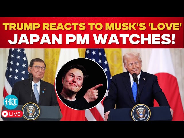 Donald Trump LIVE: Trump Reacts to Musk’s Love Bomb—Says 'The First Lady Will…' As Japan PM Watches!