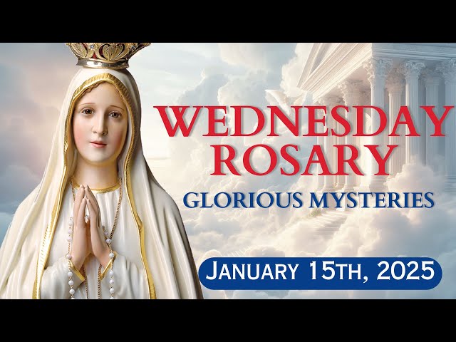 HOLY ROSARY with LITANY🌻 Wednesday January 15, 2025 🌻 Glorious Mysteries 🌻 Today's Rosary🌹