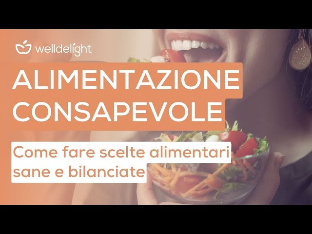 ALIMENTAZIONE CONSAPEVOLE | Come fare scelte alimentari sane e bilanciate ❣️