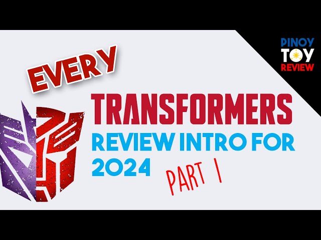 Every Transformers toy review 2024 part 1