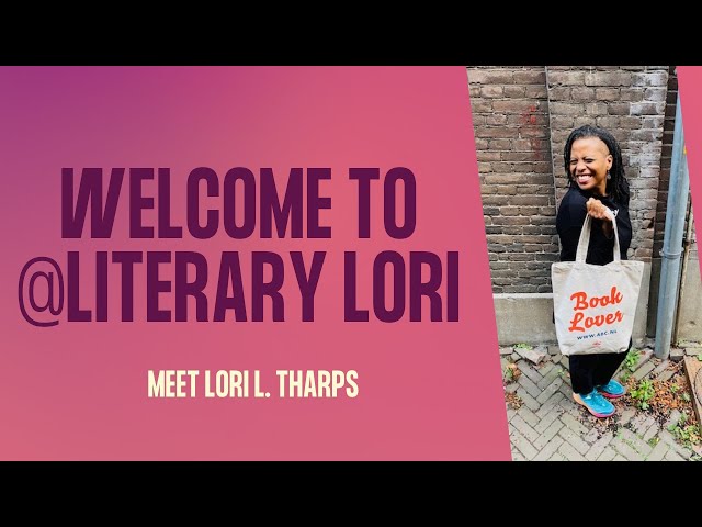 Welcome to the Literary Lori Channel #litvibes #authortube #blackauthors