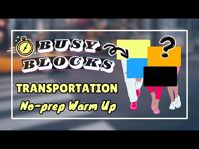 🪤What’s beneath the BUSY BLOCKS? Transportation! ESL Game NO-PREP