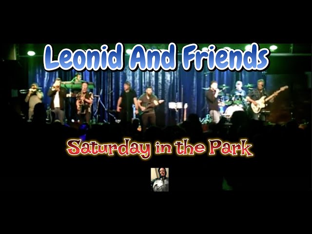 Leonid And Friends - Saturday in the Park