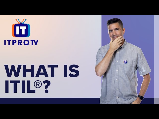 What exactly is ITIL® and IT Service Management?