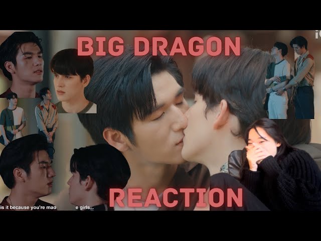 [YAI FEELINGS] มังกรกินใหญ่ Big Dragon The Series Episode 4 Reaction+ Links