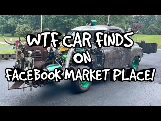 WTF CAR FINDS ON FACEBOOK MARKET PLACE! S2 Ep3