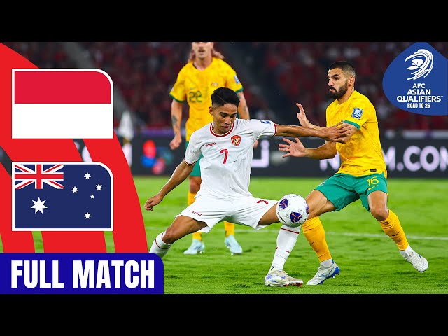 Full Match | AFC Asian Qualifiers™️ Road To 26 | Group C : Indonesia vs Australia