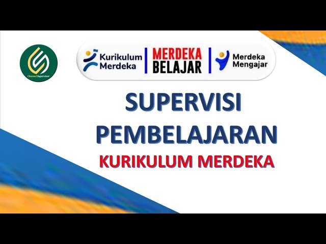 Supervisi Pembelajaran _ Kurikulum Merdeka