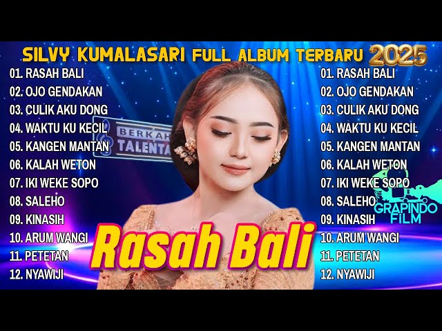 RASAH BALI - SILVY KUMALASARI FULL ALBUM TERBARU 2025 | BERKAH TALENTA | GRAPINDO Film