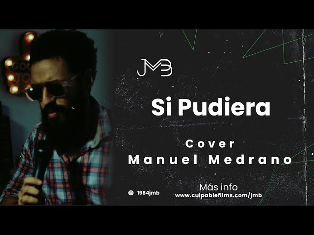 🔊 Juan Manuel Buenaventura - Si Pudiera (Cover - Manuel Medrano)