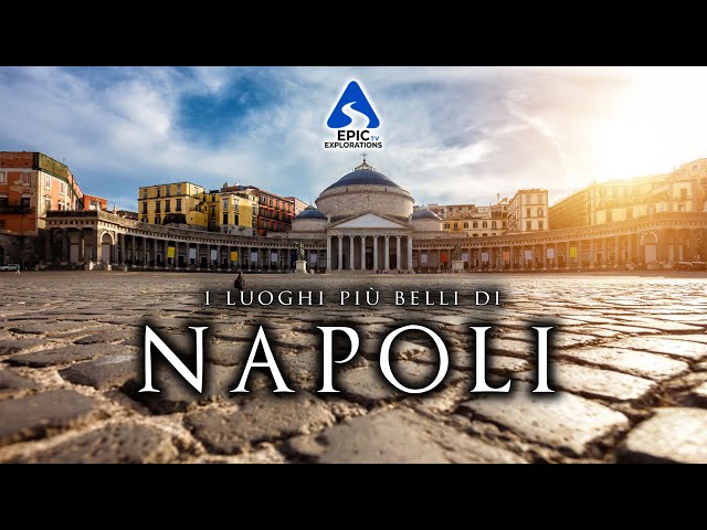 Naples: Top 10 Places to Visit | 4K