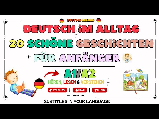 Deutsch im Alltag - 20 Geschichten für Anfänger