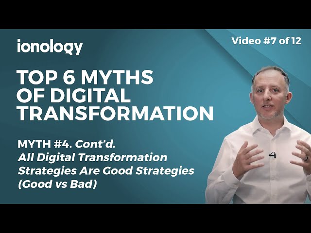 Top 6 Myths Exposed - Myth #4 (Cont'd). Digital Transformation Free Course.