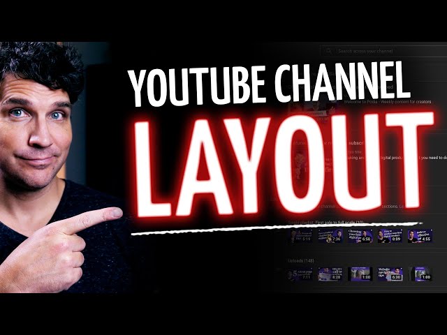 Best YouTube Channel Layout - Tips and Recommendations