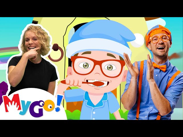 Brush Your Teeth Song! | Blippi | MyGo! Sign Language for Kids | Educational Songs & Cartoons