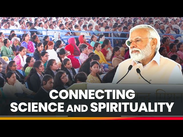 Daaji & Shri Ram Chandra Mission have connected science & spirituality: PM Modi