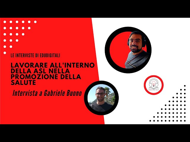 Lavorare all'interno della Asl nella promozione della salute - Intervista a Gabriele Buono